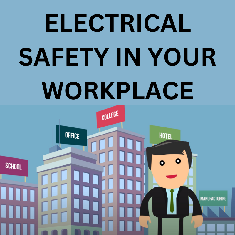 Electrical Safety In Your Workplace