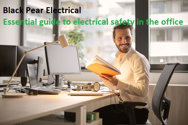 Black Pear Electrical Essential guide to electrical safety in the office